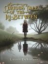 Cover image for A Curious Tale of the In-Between